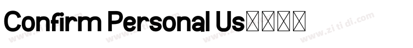 Confirm Personal Us字体转换